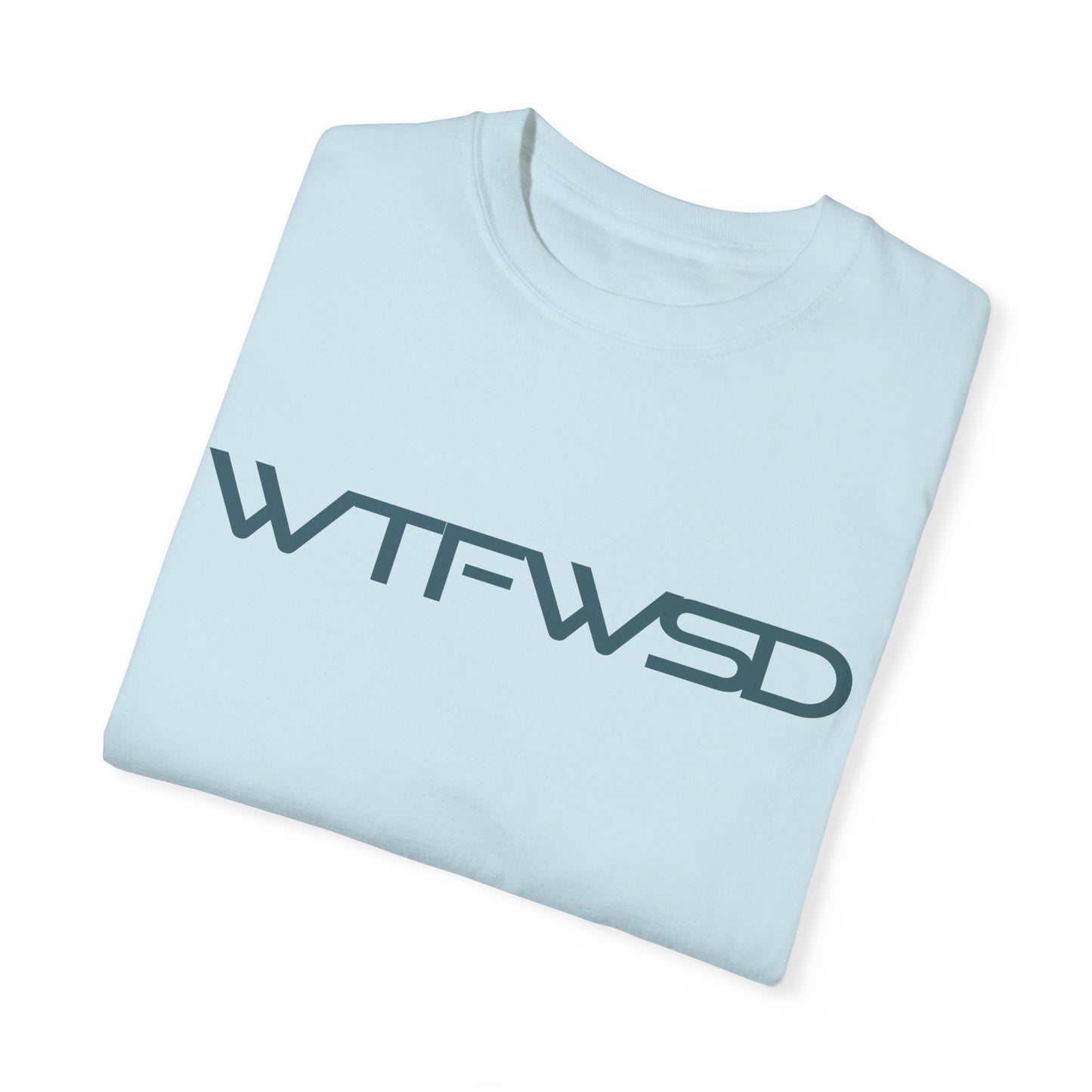 WTFWSD T-Shirt