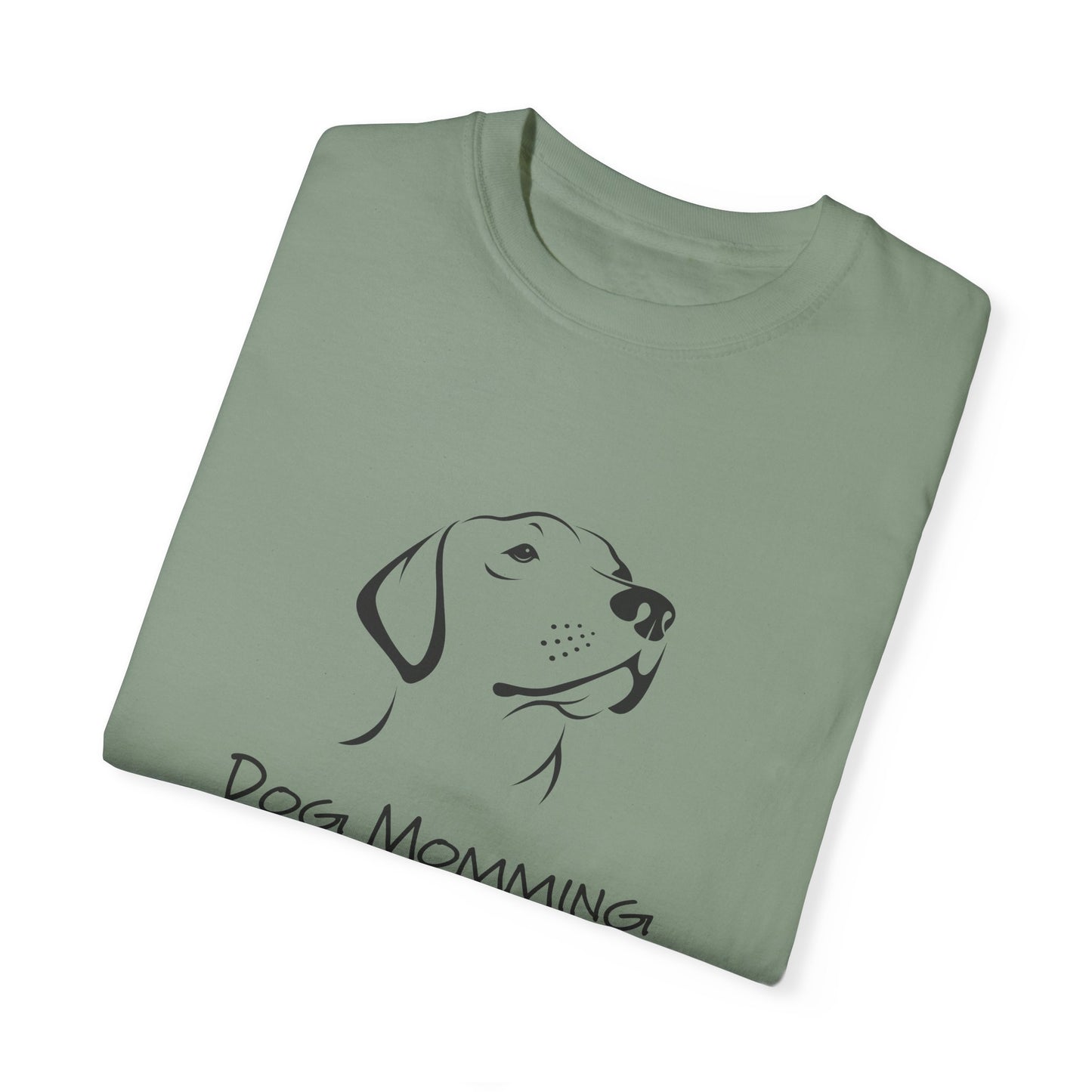 Dog Momming T-Shirt