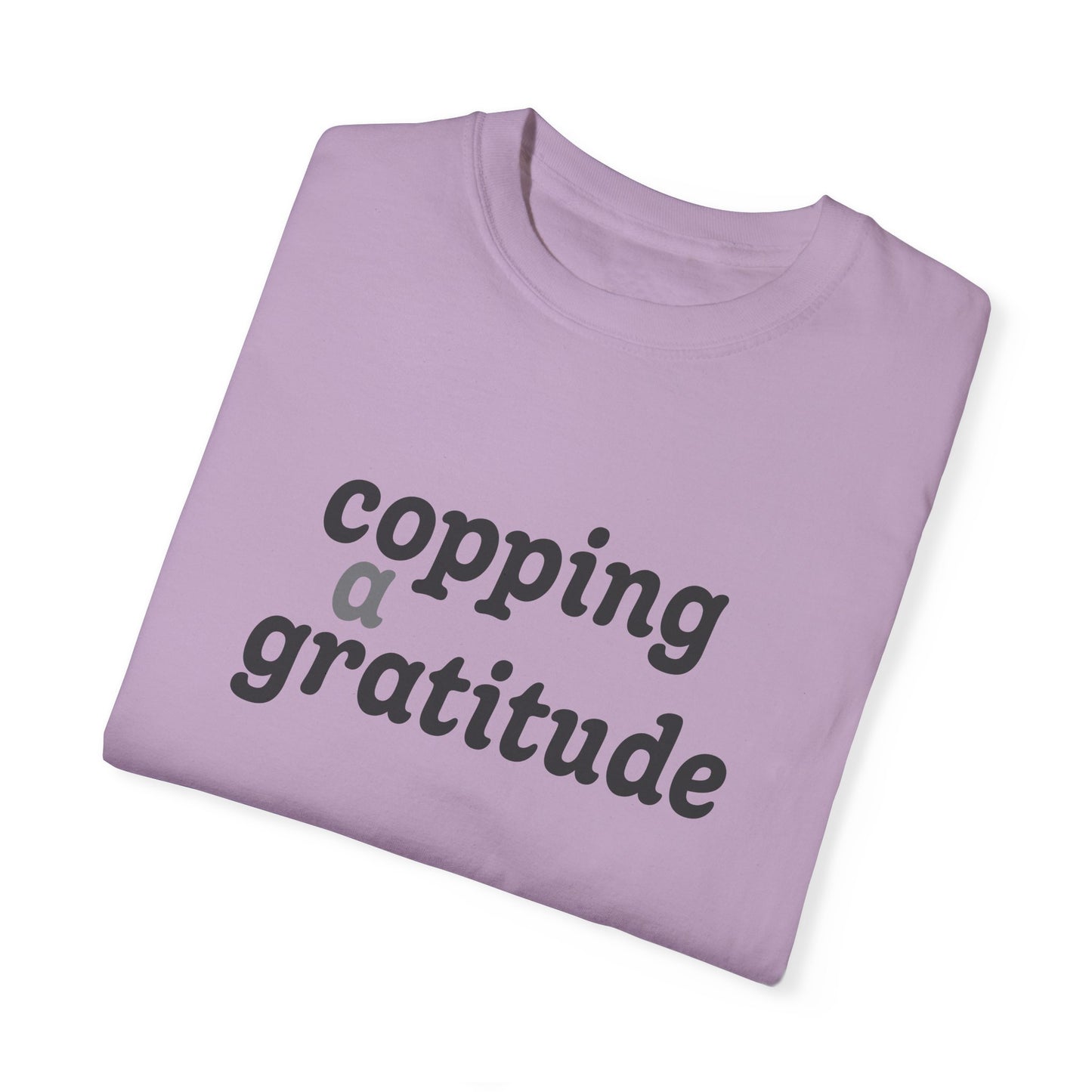 Copping a Gratitude T-Shirt