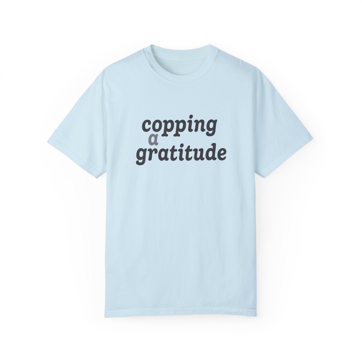 Copping a Gratitude T-Shirt