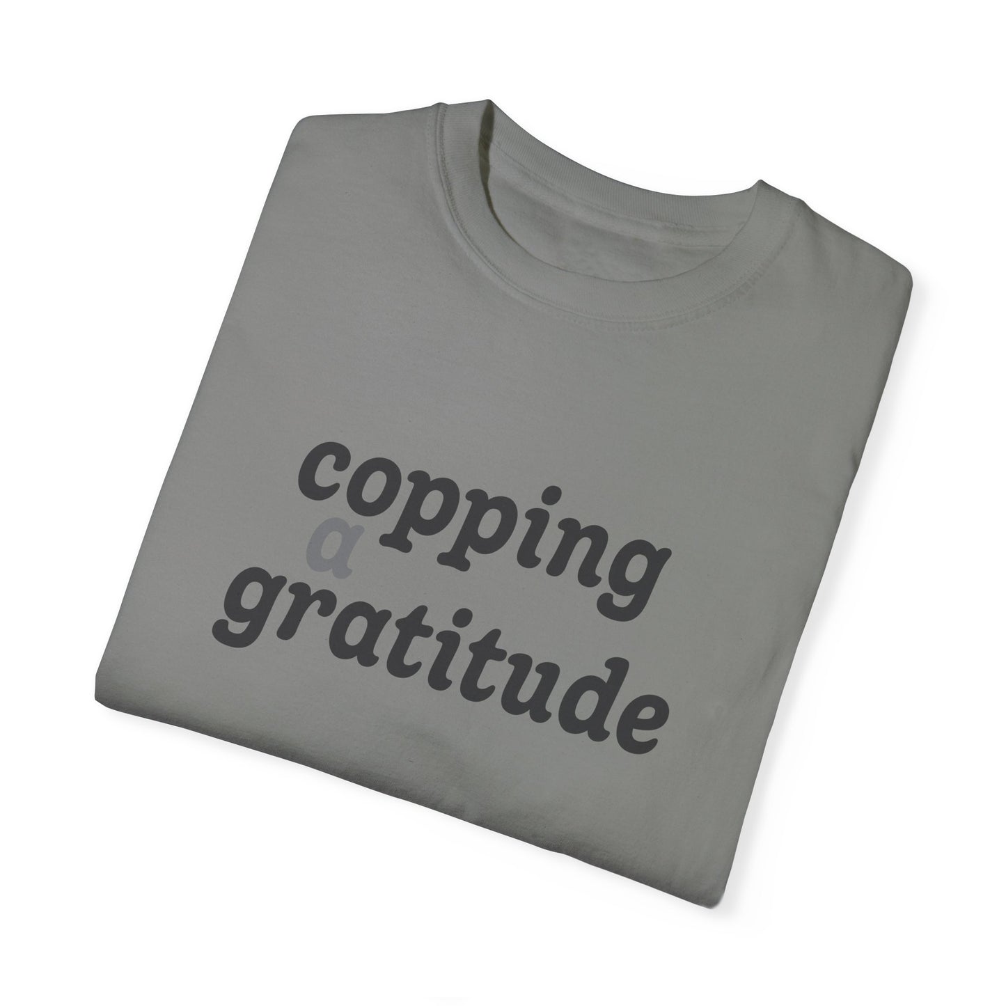 Copping a Gratitude T-Shirt