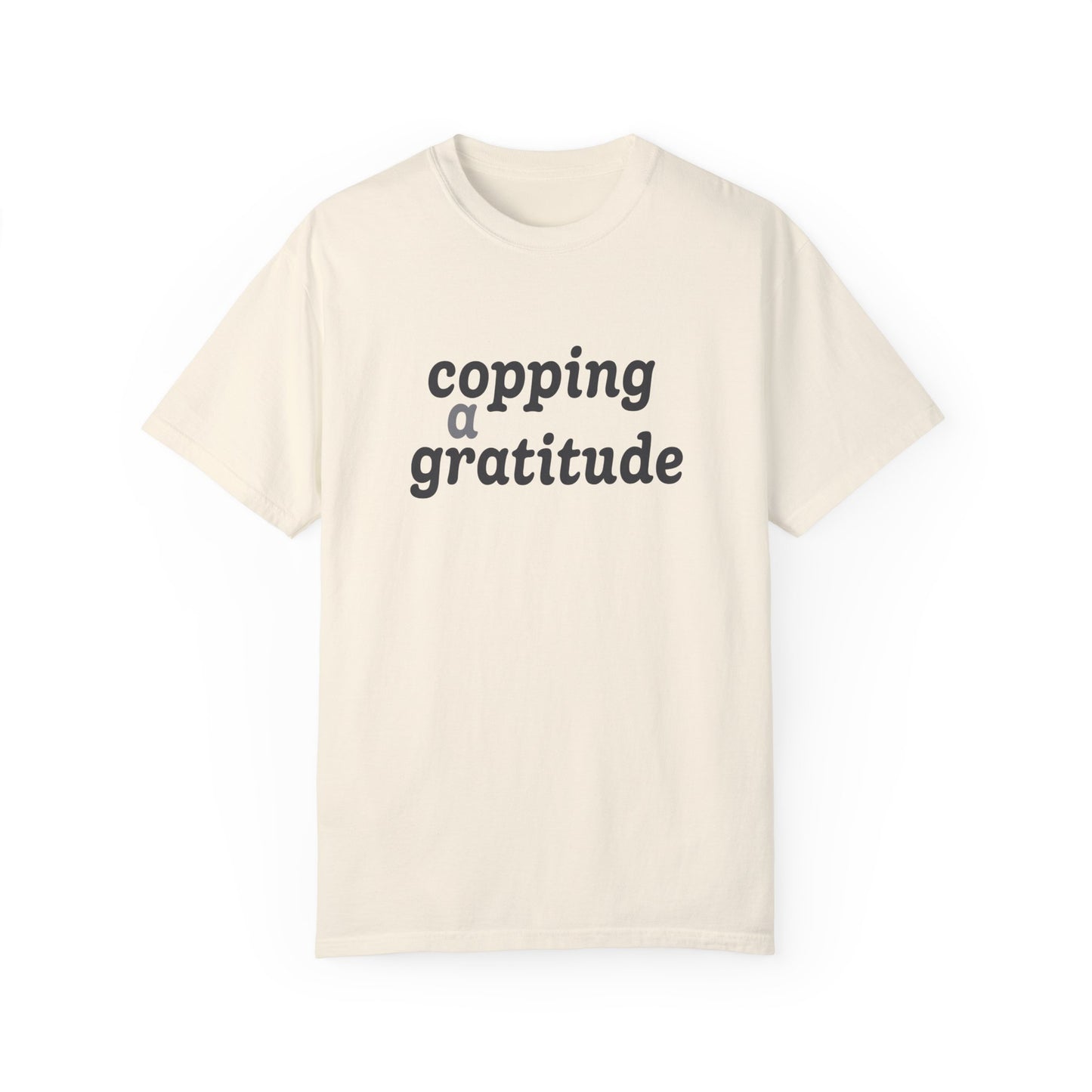 Copping a Gratitude T-Shirt