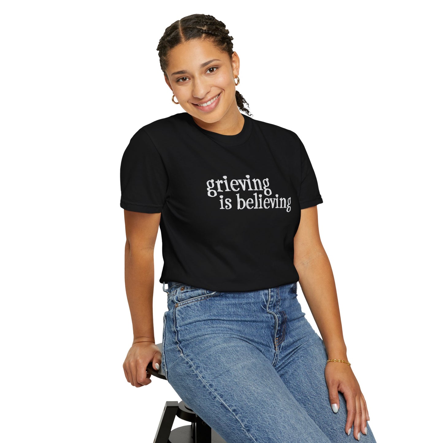 Grieving is Believing T-Shirt