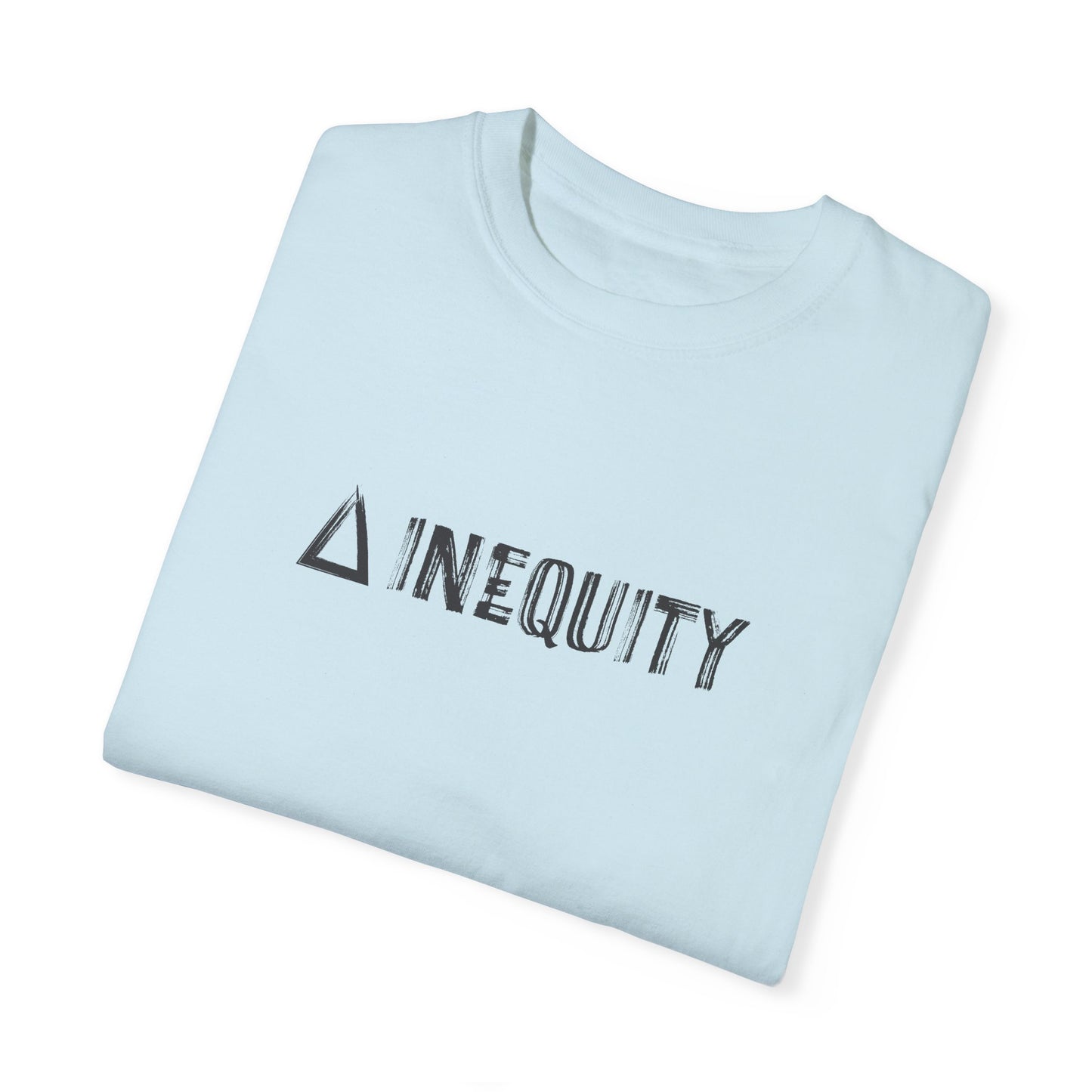 Change Inequity T-Shirt