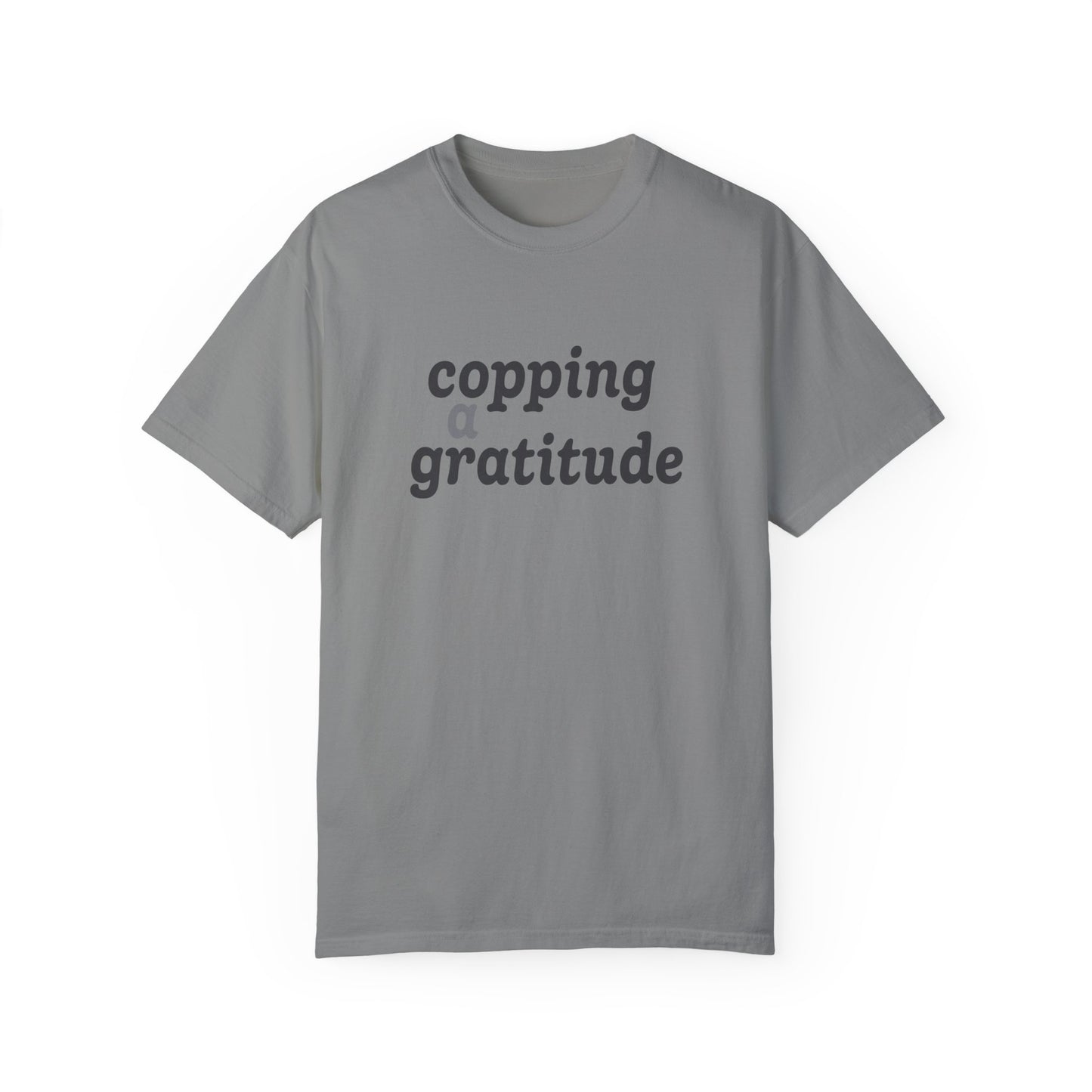 Copping a Gratitude T-Shirt