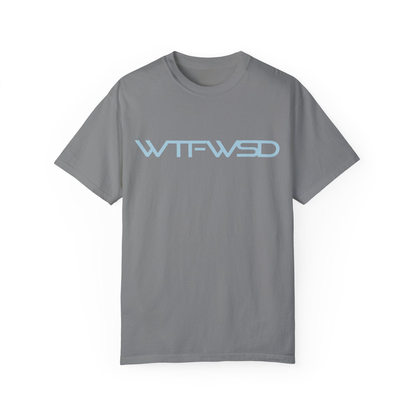 WTFWSD T-Shirt